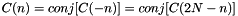 $ C(n) = conj[C(-n)] = conj[C(2N - n)] $