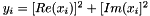 $ y_{i} = [Re(x_{i})]^{2} + [Im(x_{i}]^{2} $