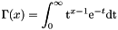 \[ \Gamma (x) = \int_{0}^{\infty} \text{t}^{x-1} \text{e}^{-t} \text{dt} \]