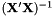 $(\mathbf{X'X})^{-1}$
