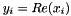 $ y_{i}=Re(x_{i}) $