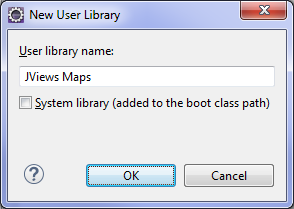 Eclipse
New User Library window showing JViews Maps entered as a user library
name.