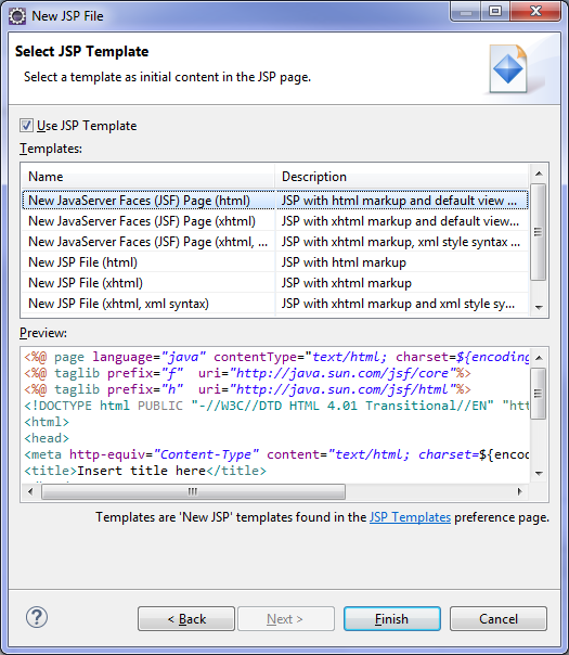 New
JavaServer Page with New JavaServer Faces (JSF) Page (html ) template
selected.